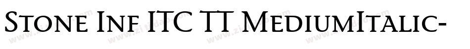 Stone Inf ITC TT MediumItalic字体转换
